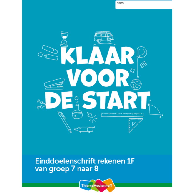 Einddoelenschrift rekenen groep 7 1F - Klaar voor de start